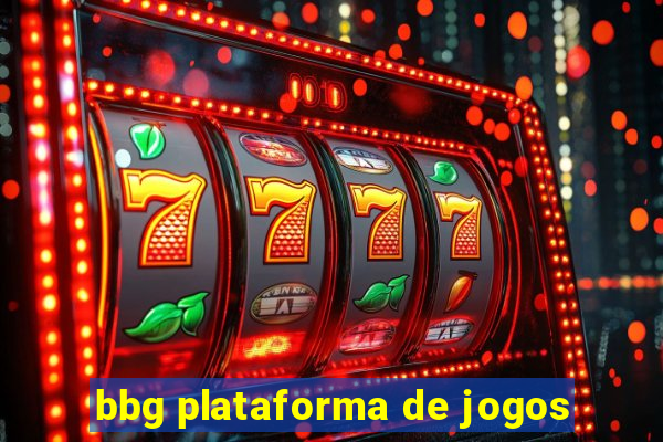 bbg plataforma de jogos